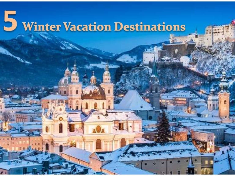 5 awesome winter vacation destinations