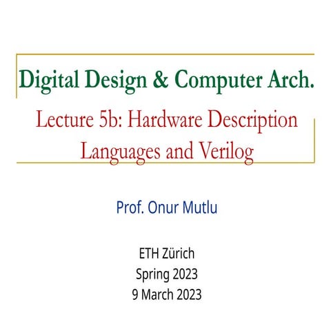 Digital Design and Computer architecture Lec5b | PPT