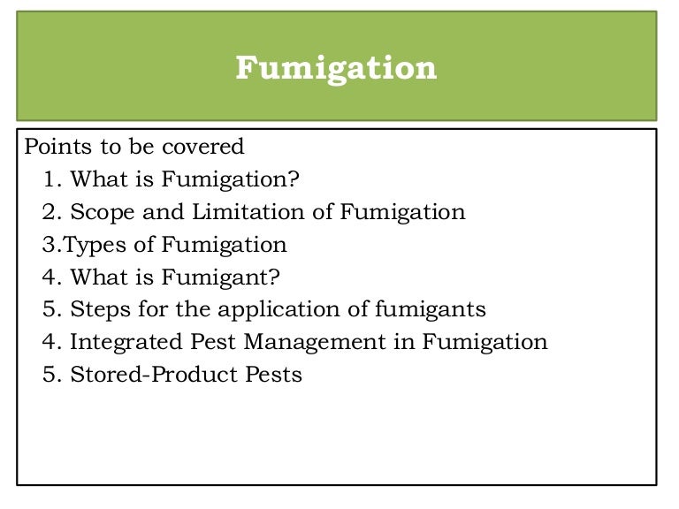 Fumigation