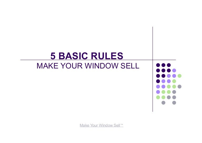 5 BASIC RULES Make Your Window Sell