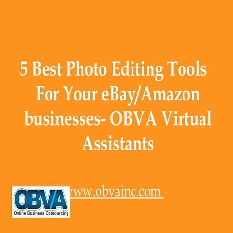 5 best photo editing tools for your e bay amazon businesses  obva virtual assistants