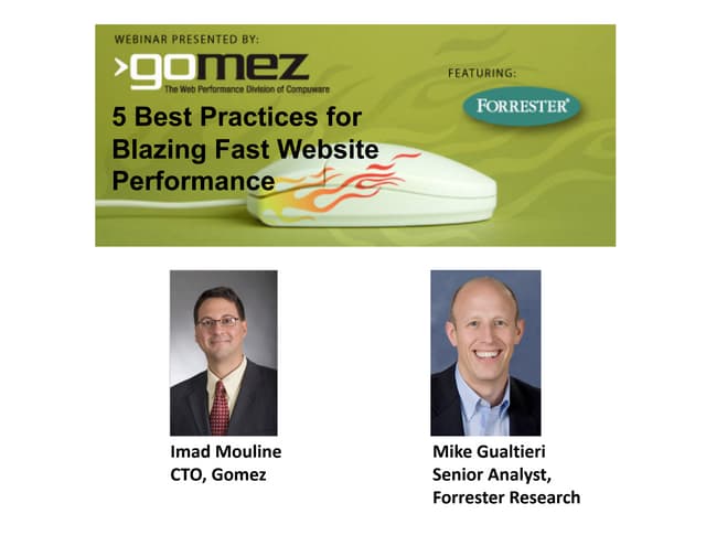 5 Best Practices For Blazing Fast Website Performance presented by Gomez & Fo...