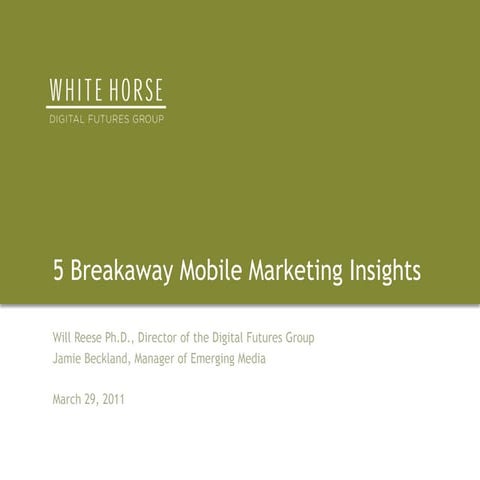 5 Breakaway Mobile Marketing Insights
