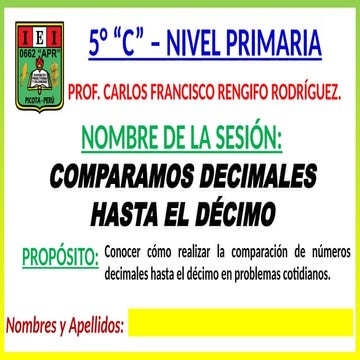 COMPARAMOS DECIMALES HASTA EL DÉCIMO - MATEMÁTICA