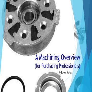 Machining Overview for Purchasing Professionals