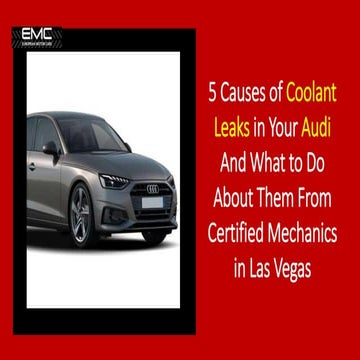 5 Causes of Coolant Leaks In Your Audi And What To Do About Them From Certifi...