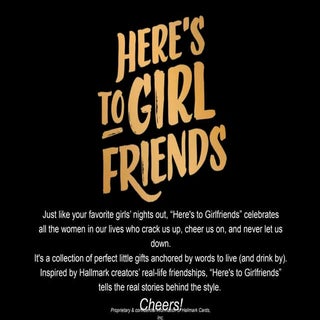 Here's To Girlfriends - Hallmark Gifts
