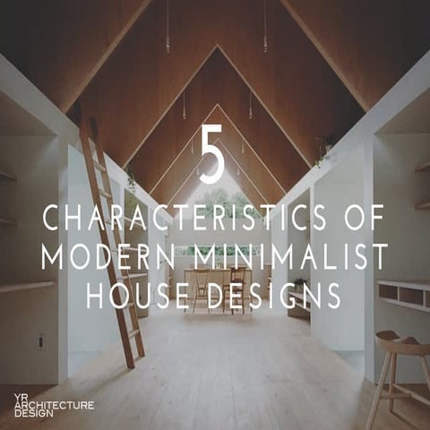 5 characteristics of modern minimalis thouse designs 