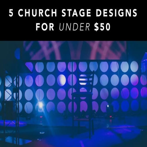 5 Church Stage Designs For Under $50