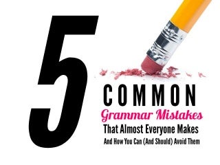 5 Common Grammar Mistakes 