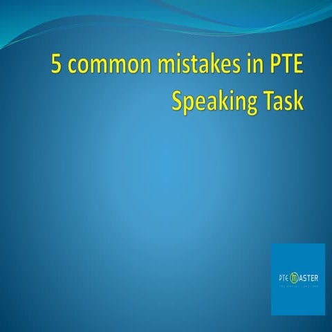 5 Common Mistakes in PTE Speaking Task - PTE Master | PPTX