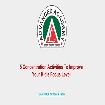 5 Concentration Activities To Improve Your Kid's Focus Level.pptx