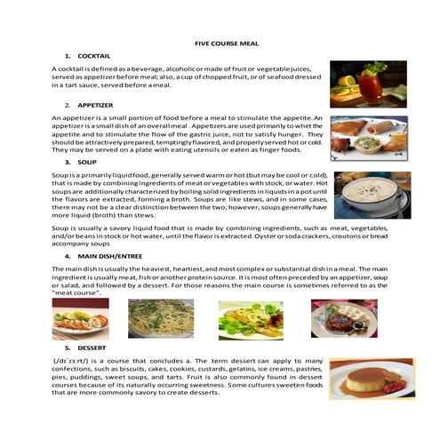 5 course meal (COCLTAIL, APPETIZZER, SOUP, MAIN C., DESSERT)
