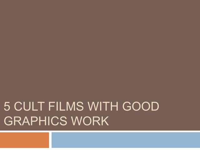 5 cult films with good graphics work