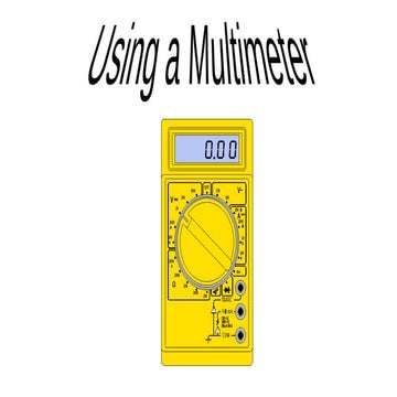 Current and Voltage Measurement - Using a Multimeter