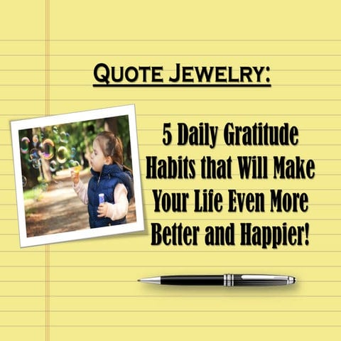5 Daily Gratitude Habits that will Make your Life Even More Better and ...