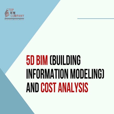 5D BIM (Building Information Modeling) and Cost Analysis.pptx