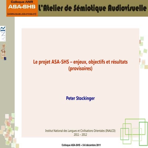 Le projet ASA-SHS – enjeux, objectifs et résultats, 5 décembre 2011