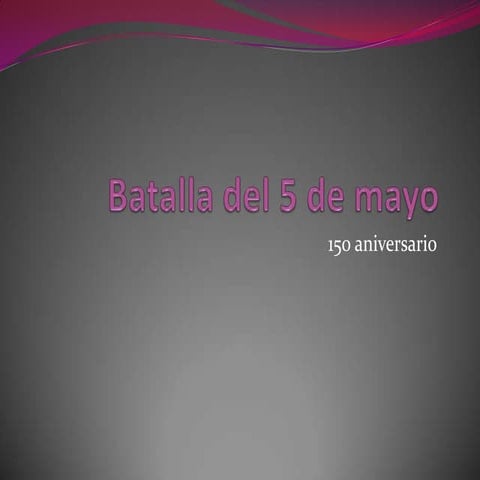 5 de mayo la batalla de puebla