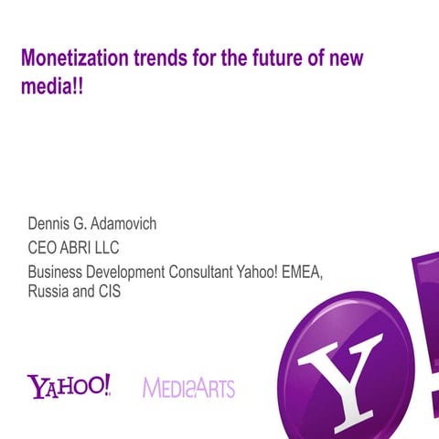 'Monetization trends for the future of new media' Деннис Дж. Адамович, официа...