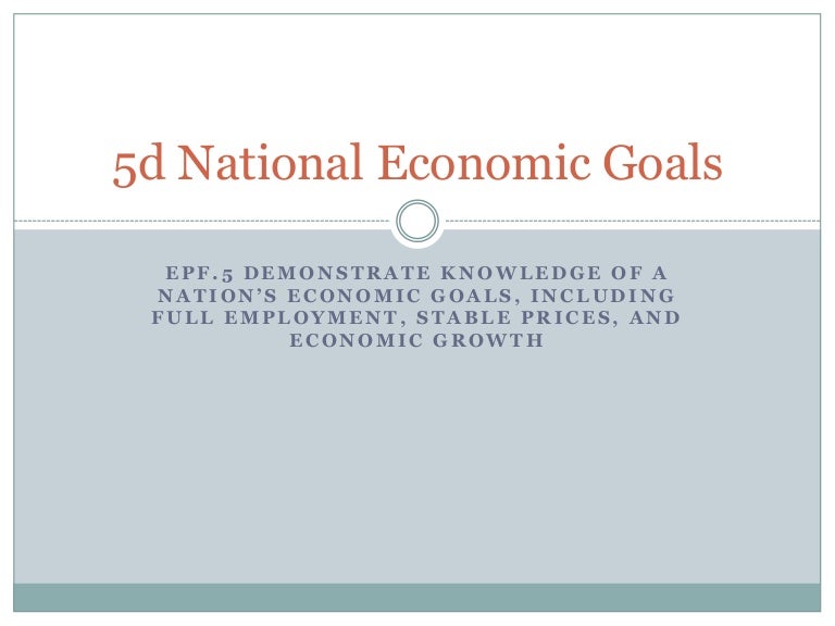 5d national economic goals