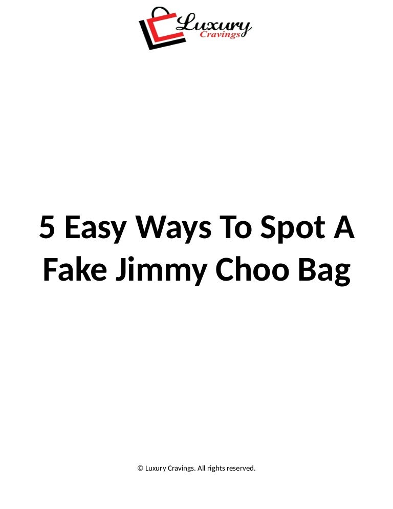 5 easy ways to spot a fake jimmy choo bag