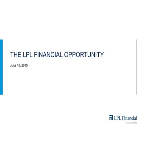 LPL_Presentation_-_Q2_2015_William_Blair_-_FINAL