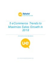 5 e commerce trends to maximize sales growth in 2018