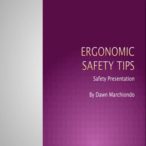Ergonomic Safety Tips DM