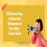 5 effective ways to boost the brainpower of your baby  expert guide |  Visit ...