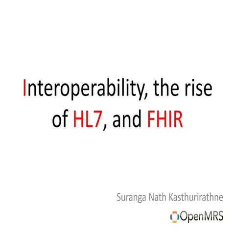 Interoperability, the rise of HL7 and FHIR