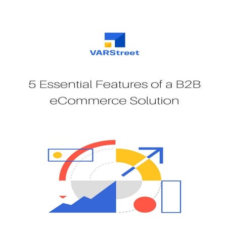 5 Essential Features of a B2B eCommerce Solution