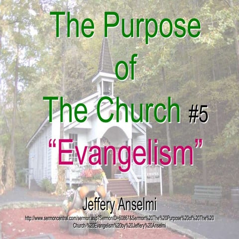 The Purpose of The Church #5 “Evangelism”