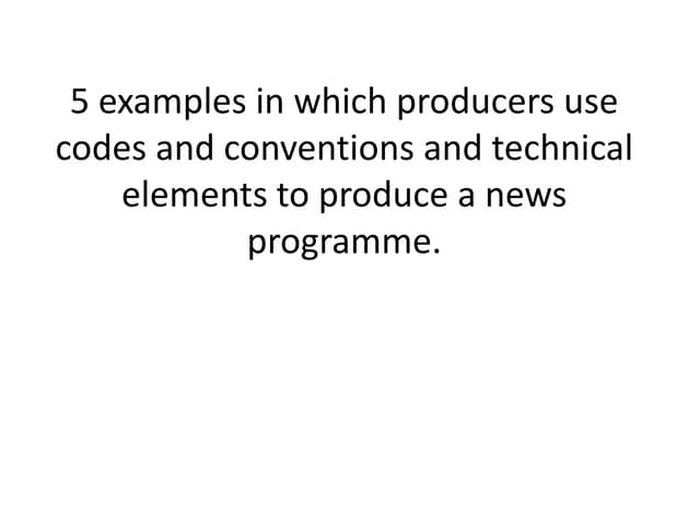 5 examples in which producers use c...