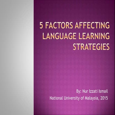 5 factors affecting language learning strategies