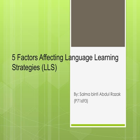 5 factors affecting language learning strategies (lls)