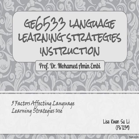 5 factors affecting language learning strategies use (slides)