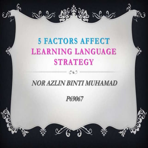 5 factors affect learning language strategy
