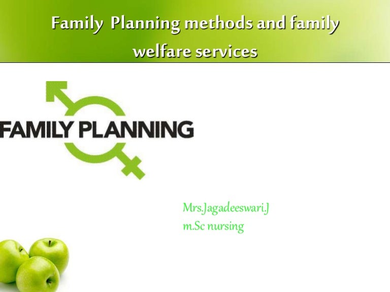 Family planning methods and welfare services
