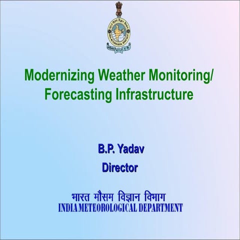 5 feb 2011 B P Yadav Director IMD