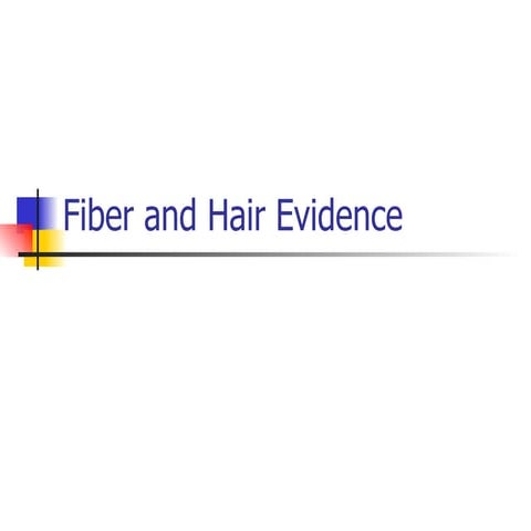 Fiber And Hair Evidence