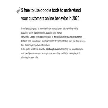 5 free to use google tools to understand your customers online behavior in 20...