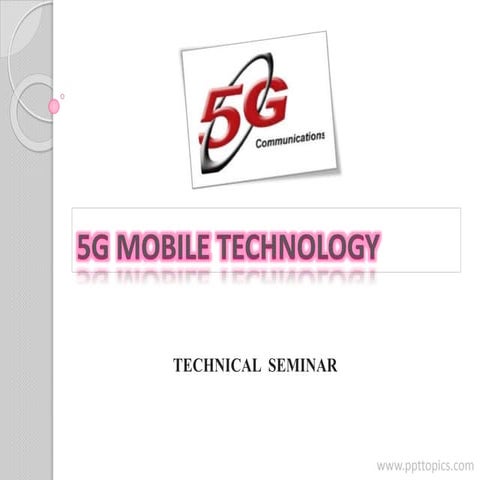 5G MOBILE TECHNOLOGY PPT2