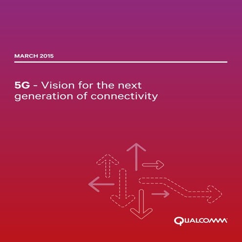 5G - Vision for the next generation of connectivity