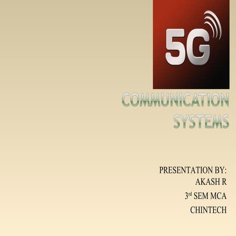 5 g communication systems