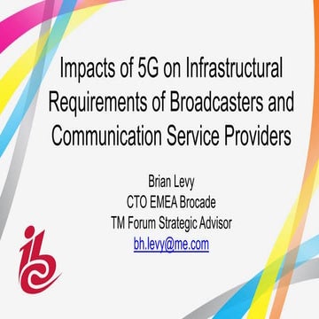 Impacts of 5G on Broadcasters and CSPs