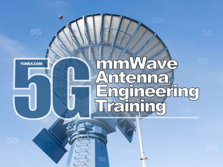 5G mmWave Training, 5G mmWave Antenna Engineering Tonex Training
