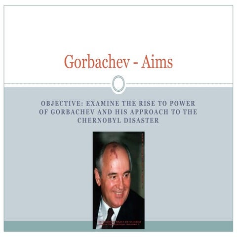 5, gorbachev   aims