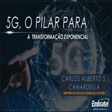 5G: Pilar para a Transformação Exponencial