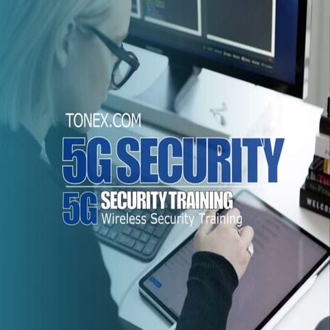 5g Wireless Security Training Tonex Training Pptx